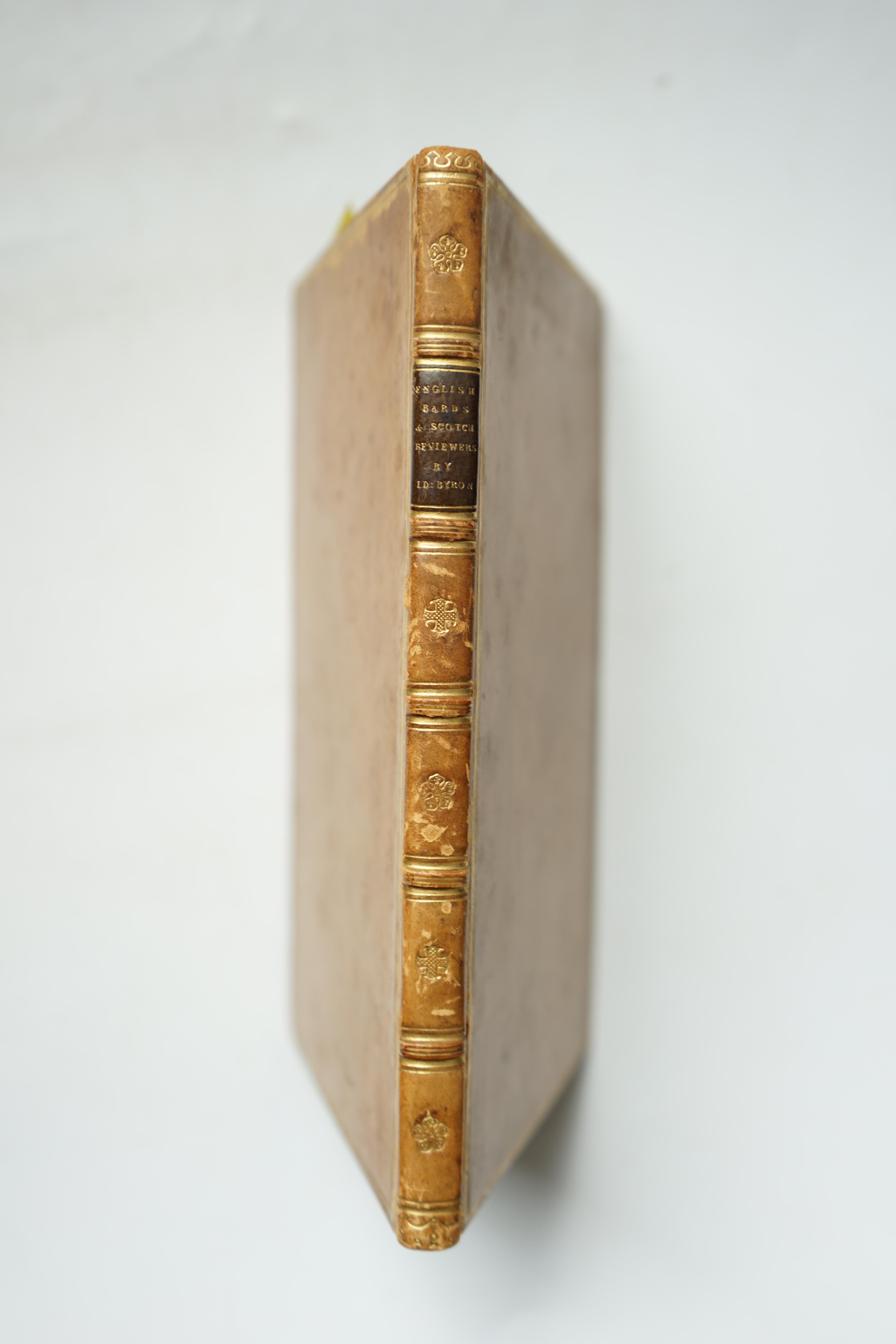 Byron, George Gordon Noel, Lord - English Bards and Scotch Reviewers . A Satire, 1st edition, with half title and preface, 12mo, calf, London, [1809].